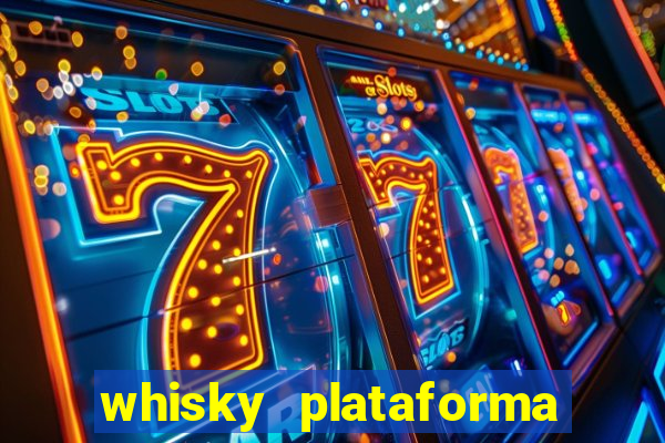 whisky plataforma de jogos